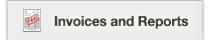 Invoices and Reports