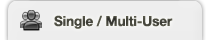 Single / Multi-User